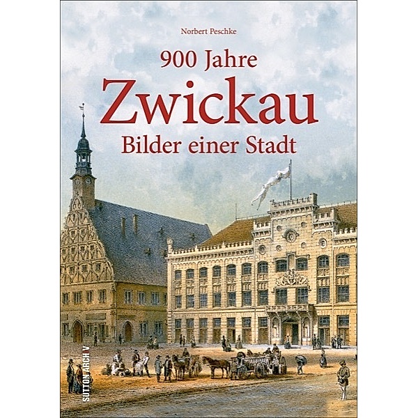 900 Jahre Zwickau, Norbert Peschke