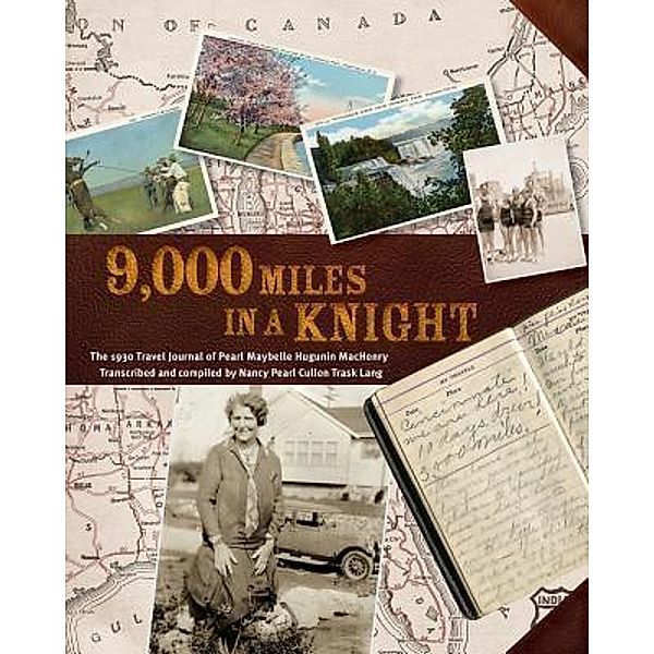 9000 Miles in a Knight, Pearl Hugunin Machenry, Nancy Pearl Lang