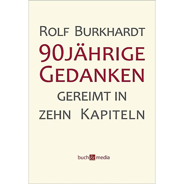 90jährige Gedanken / Allitera Verlag, Rolf Burkhardt