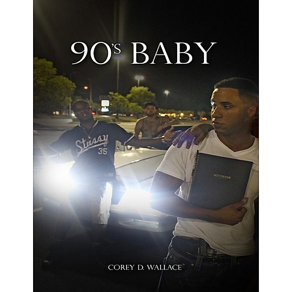 90s Baby, Corey Wallace