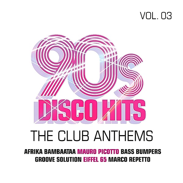90s Disco Hits Vol.3-The Club Anthems, Diverse Interpreten