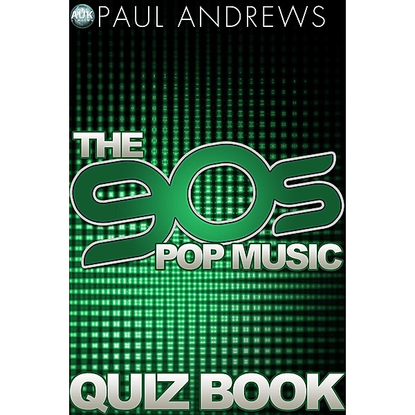 90s Pop Music Quiz Book / The Music Quiz Books, Paul Andrews