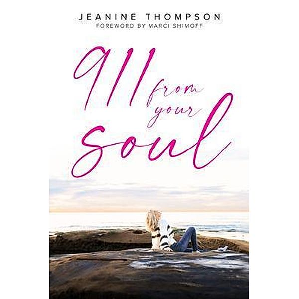 911 From Your Soul, Jeanine Thompson