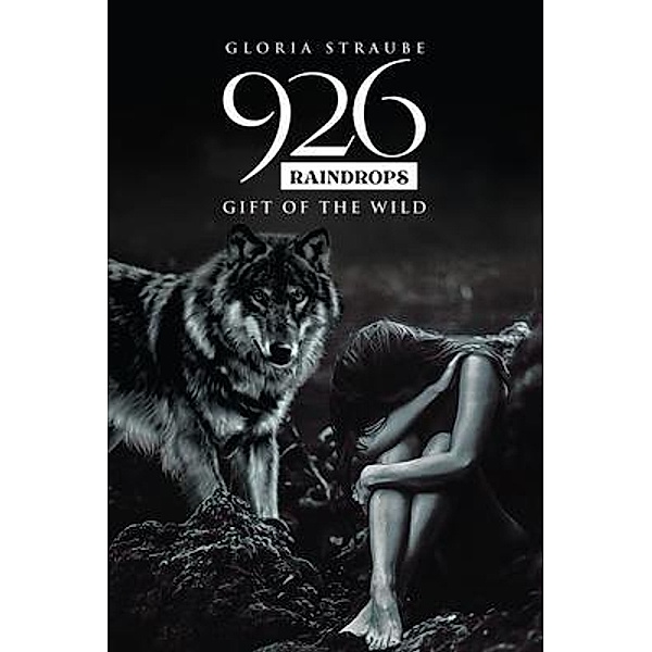 926 Raindrops - Gift of the Wild, Gloria Straube