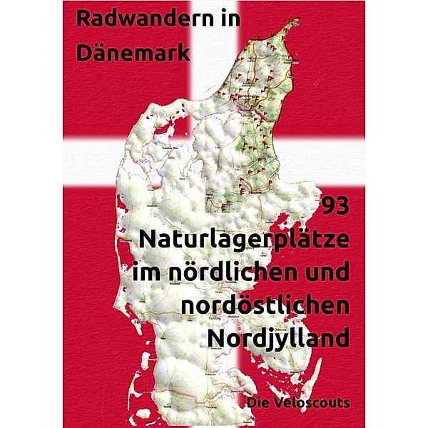 93 Naturlagerplätze im nördlichen und nordöstlichen Nord-Dänemark, Die Veloscouts