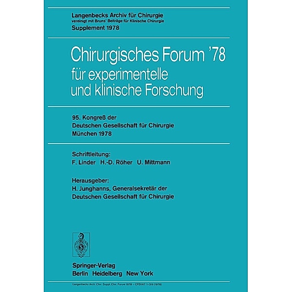 95. Kongreß der Deutschen Gesellschaft für Chirurgie, München, 3. bis 6. Mai 1978 / Deutsche Gesellschaft für Chirurgie Bd.78
