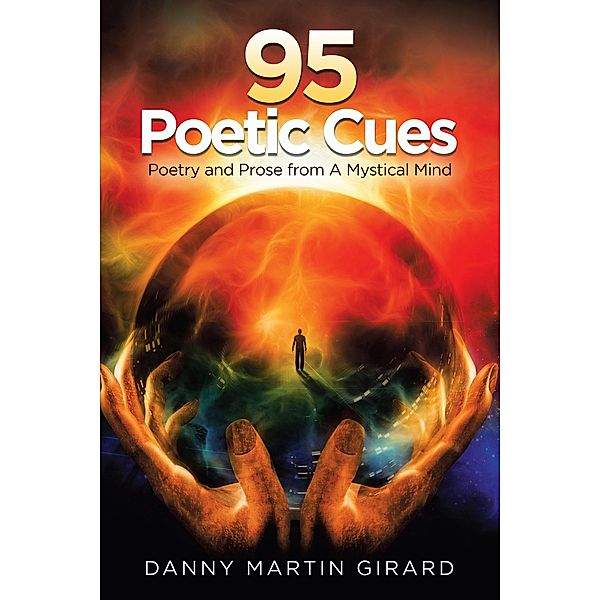 95 Poetic Cues, Danny Martin Girard