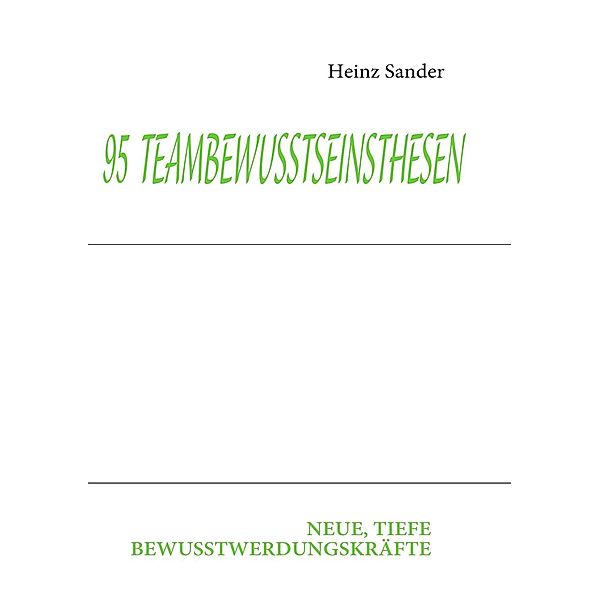 95  TEAMBEWUSSTSEINSTHESEN, Heinz Sander