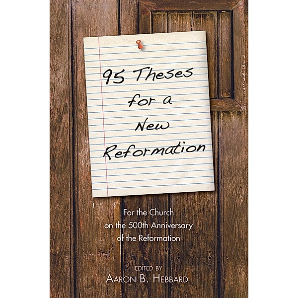 95 Theses for a New Reformation