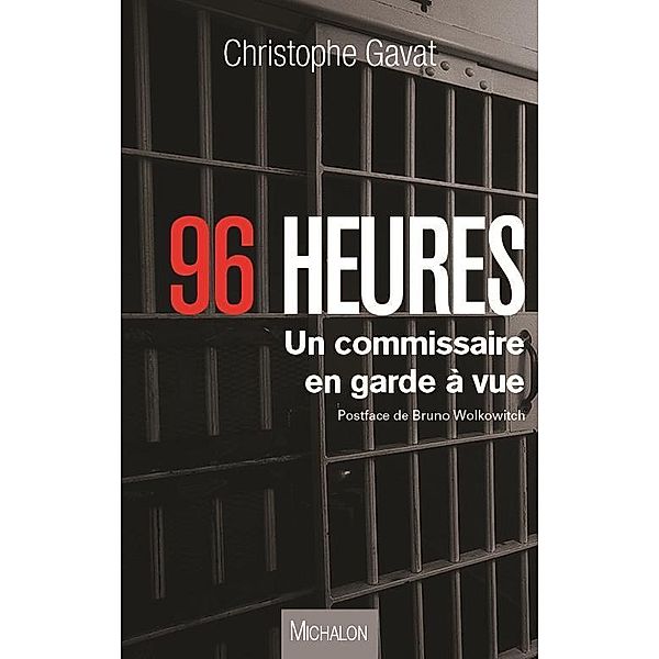 96 heures, Gavat Christophe Gavat