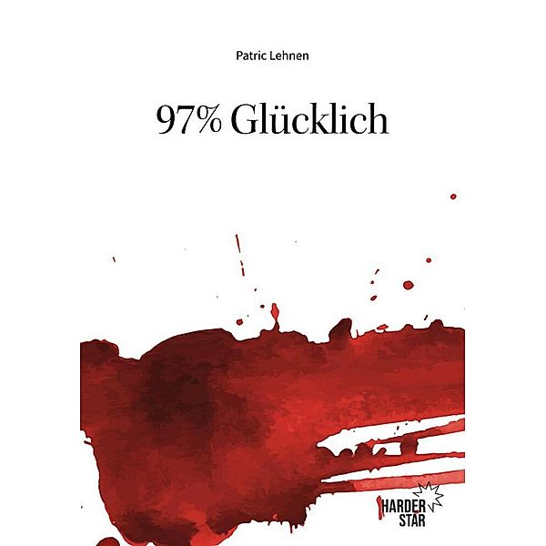 97% Glücklich, Lehnen Patric