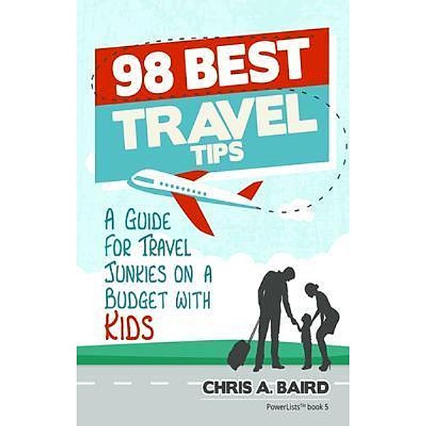 98 Best Travel Tips / Urgesta AS, Chris Baird