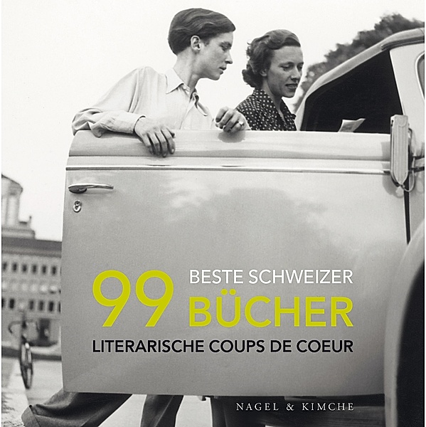 99 beste Schweizer Bücher, Pascal Ihle, Christine Lötscher, Sonja Lüthi, Thomas Ribi, Sandra Valisa