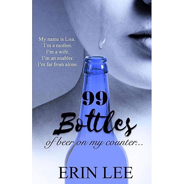 99 Bottles, Erin Lee