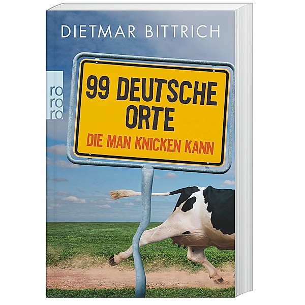99 deutsche Orte, die man knicken kann, Dietmar Bittrich