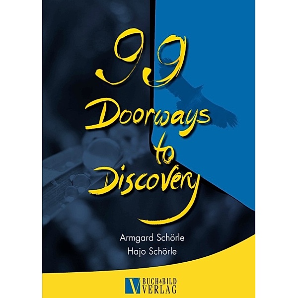 99 Doorways to Discovery, Armgard Schörle, Hans-Joachim Schörle