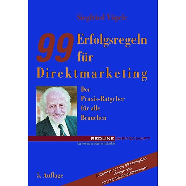99 Erfolgsregeln für Direktmarketing / Redline Wirtschaft bei moderne industrie, Siegfried Vögele