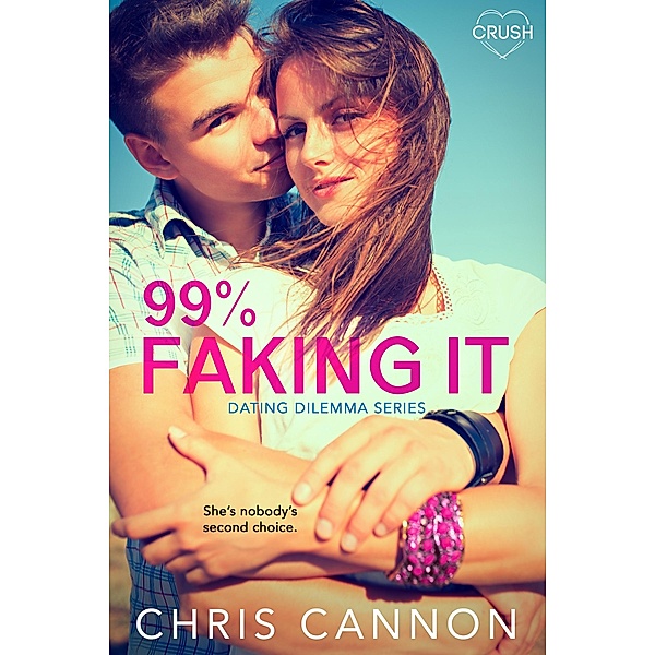 99% Faking It / Dating Dilemmas Bd.2, Chris Cannon