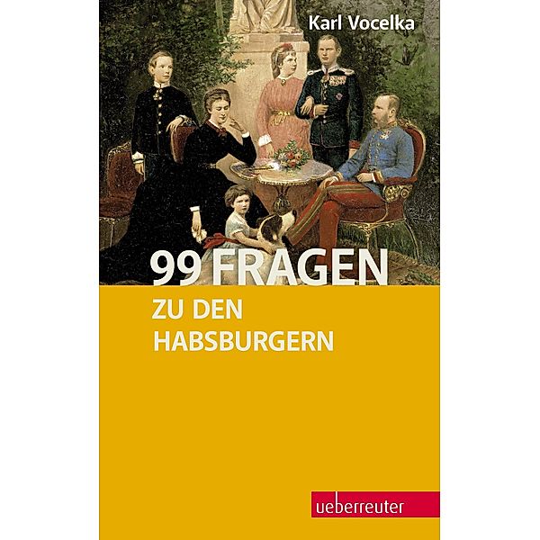 99 Fragen zu den Habsburgern, Karl Vocelka