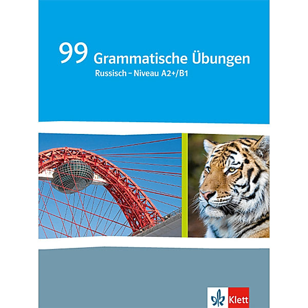 99 Grammatische Übungen Russisch Niveau A2+/B1