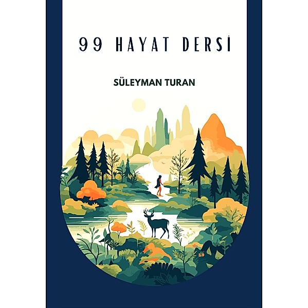 99 Hayat Dersi, Suleyman Turan