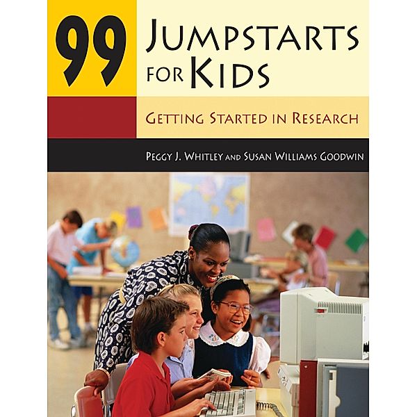 99 Jumpstarts for Kids, Peggy Whitley, Susan Williams Goodwin