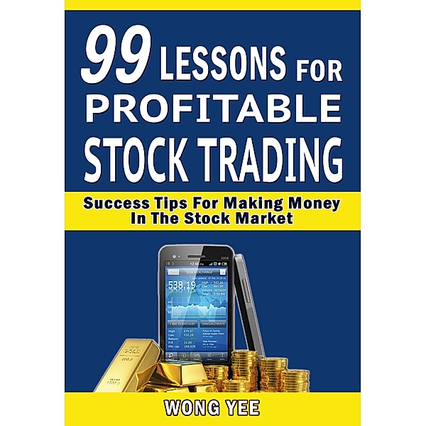 99 Lessons for Profitable Stock Trading Success / Rank Books, Wong Yee