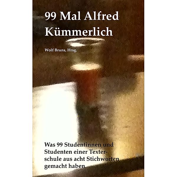 99 Mal Alfred Kümmerlich