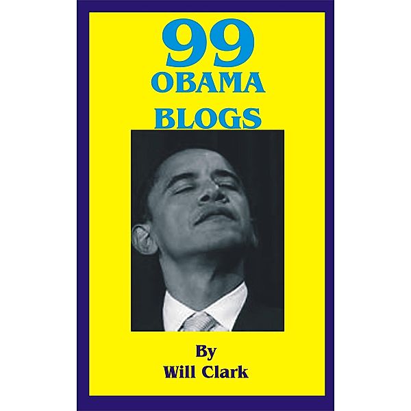 99 Obama Blogs, Will Clark