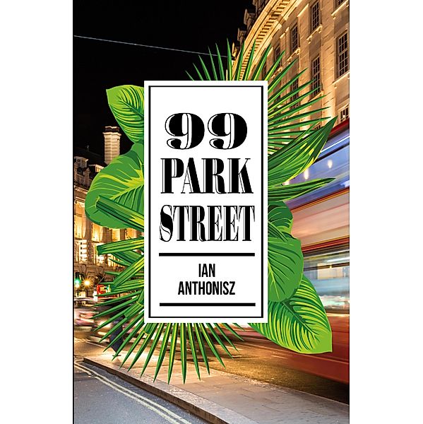 99 Park Street, Ian Anthonisz