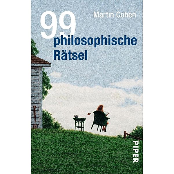 99 philosophische Rätsel / Piper Taschenbuch, Martin Cohen