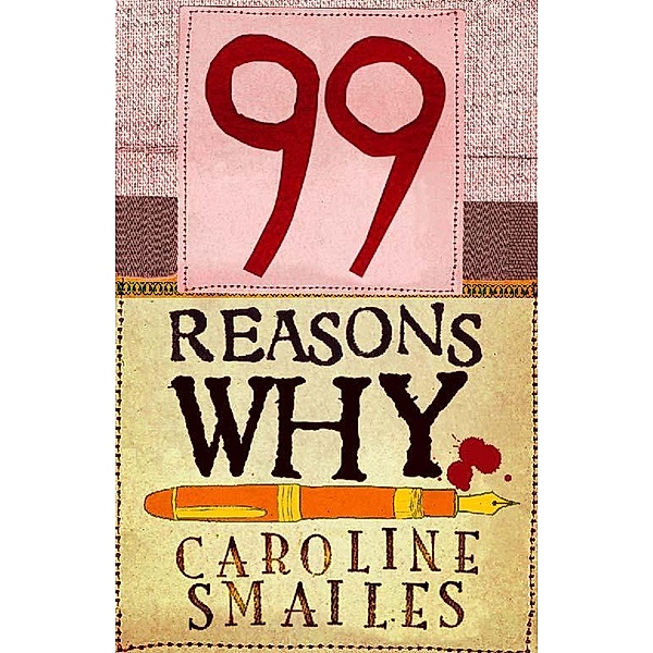 99 Reasons Why, Caroline Smailes
