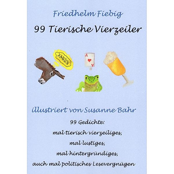 99 Tierische Vierzeiler, Friedhelm Fiebig