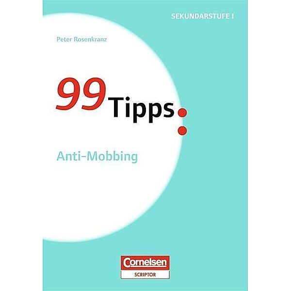 99 Tipps: Anti-Mobbing, Peter Rosenkranz