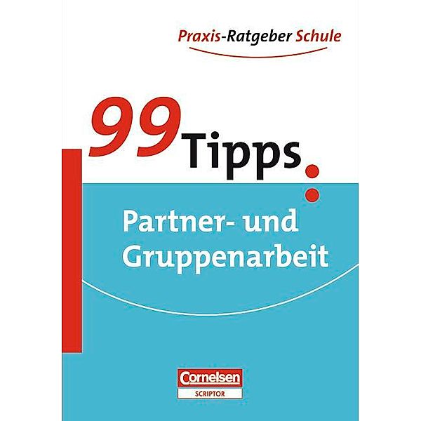 99 Tipps: Gruppen- und Partnerarbeit, Elke Dreyer, Katrin Harder
