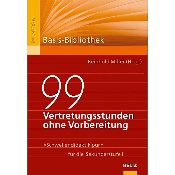 99 Vertretungsstunden ohne Vorbereitung / Basis-Bibliothek Schule