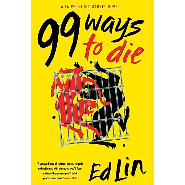 99 Ways to Die / A Taipei Night Market Novel Bd.3, Ed Lin