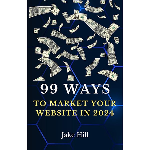 99 Ways To Market Your Website in 2024, Hrb P