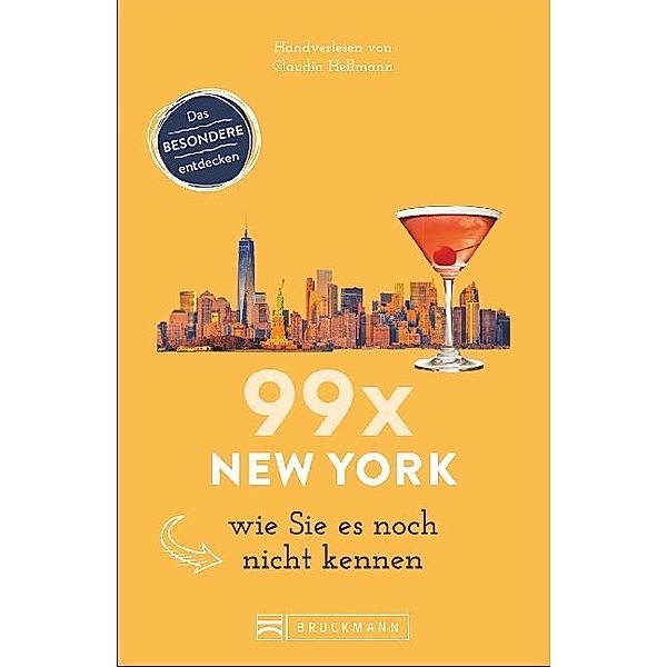 99 x New York wie Sie es noch nicht kennen, Claudia Hellmann