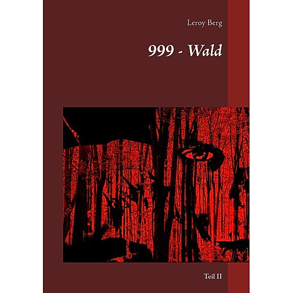 999 - Wald, Leroy Berg