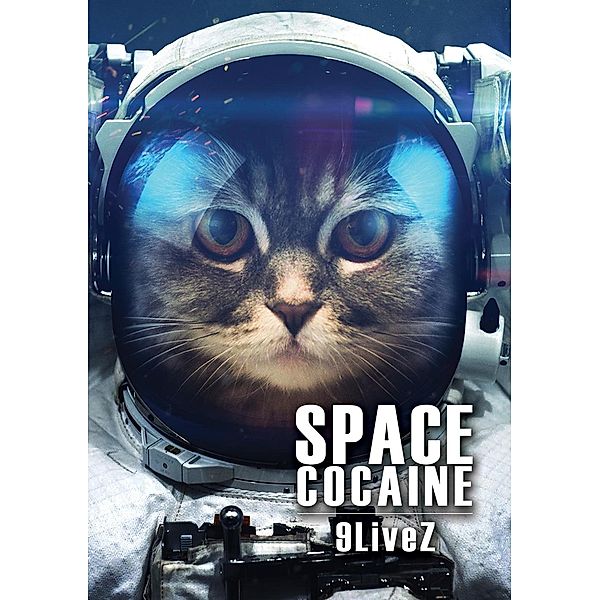 9LiveZ (Space Cocaine, #4) / Space Cocaine, Erik Grove, Jessie Kwak, A. W. McCollough, Remy Nakamura, Kate Ristau, Jeb R. Sherrill, Mark Teppo, Wendy N. Wagner
