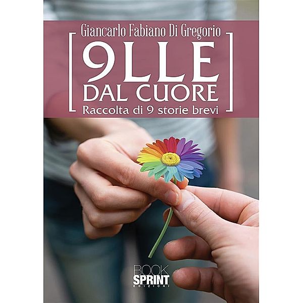 9lle dal cuore, Di Gregorio Fabiano Giancarlo