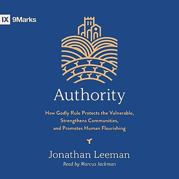 9Marks - Authority, Jonathan Leeman
