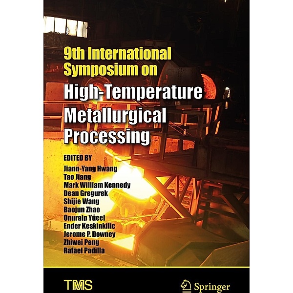9th International Symposium on High-Temperature Metallurgical Processing / The Minerals, Metals & Materials Series