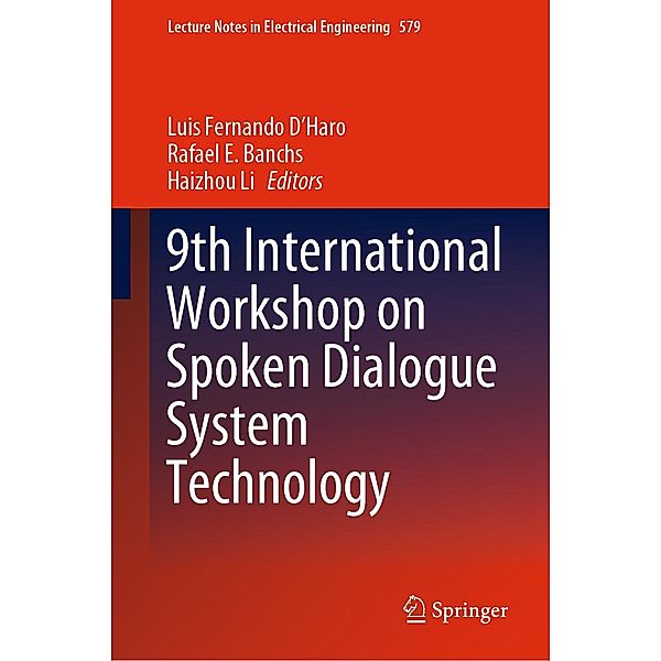 9th International Workshop on Spoken Dialogue System Technology / Lecture Notes in Electrical Engineering Bd.579