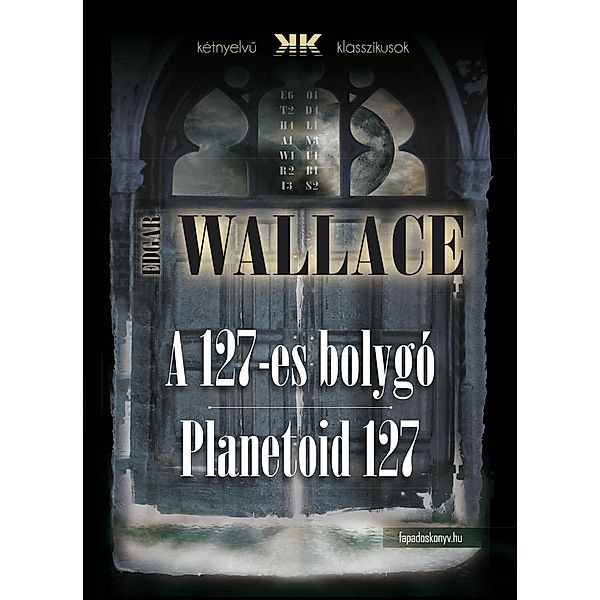 A 127-es bolygó - Planetoid 127, Edgar Wallace