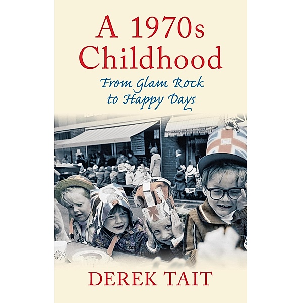 A 1970s Childhood, Derek Tait