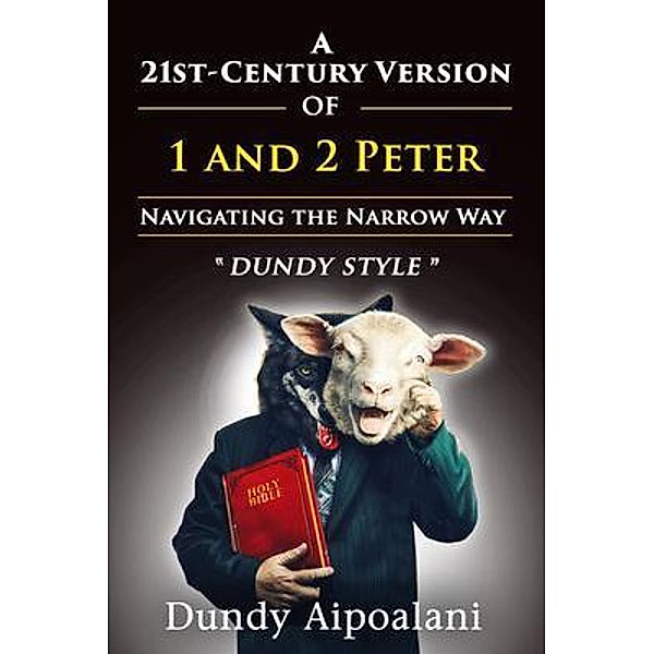 A 21st-Century Version of 1 and 2 Peter, Dundy Aipoalani