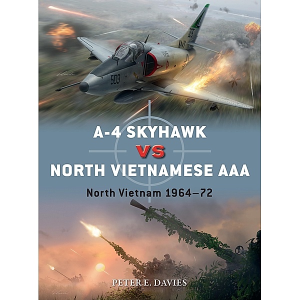 A-4 Skyhawk vs North Vietnamese AAA, Peter E. Davies