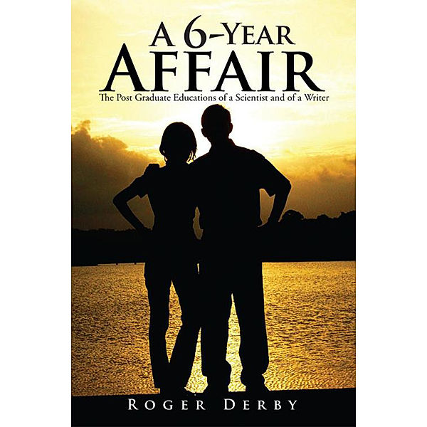 A 6-Year Affair, Roger Derby